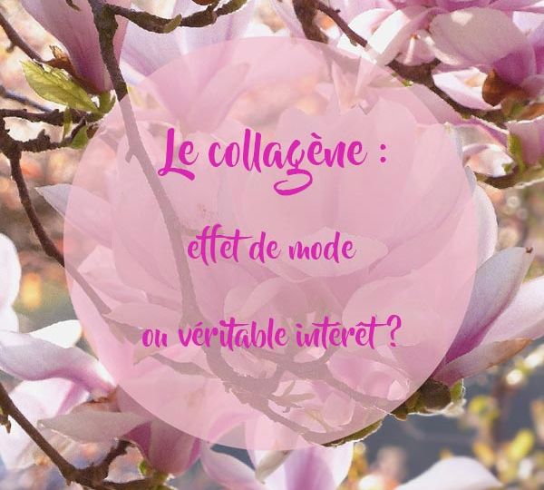 Le-collagène-effet-de-mode-ou-véritable-intérêt